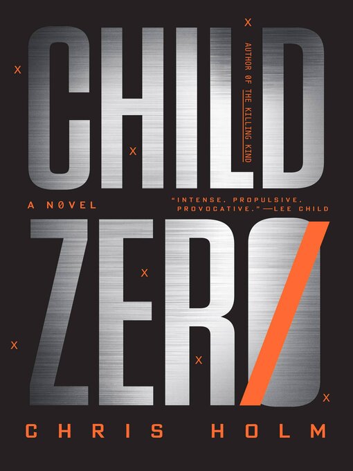 Title details for Child Zero by Chris Holm - Available